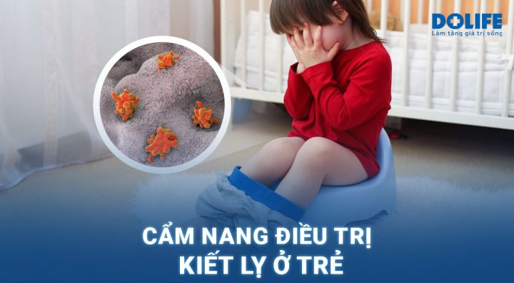 Hướng dẫn chăm sóc trẻ bị đi kiết lỵ nên uống thuốc gì an toàn và hiệu quả