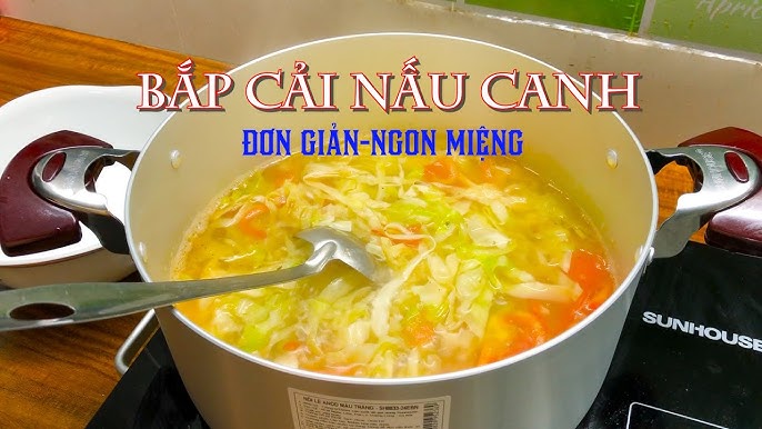 Hướng Dẫn Nấu Canh Ngon Chuẩn Vị, Đơn Giản Dành Cho Mọi Gia Đình