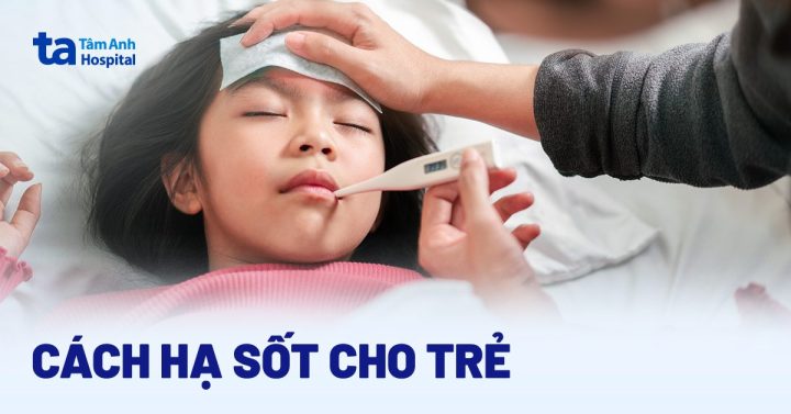 Cách Hạ Sốt Cho Trẻ 40 Độ An Toàn Và Hiệu Quả Cách Hạ Sốt Cho Trẻ 40 Độ An Toàn Và Hiệu Quả
