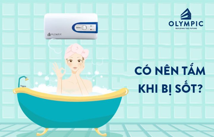 Sốt Có Nên Tắm Không? Hướng Dẫn Chăm Sóc Đúng Cách Từ Chuyên Gia