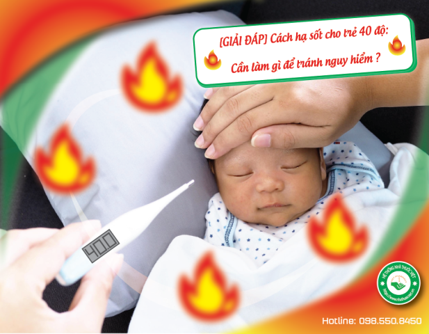 Cách Hạ Sốt Cho Trẻ 40 Độ An Toàn Và Hiệu Quả Cách Hạ Sốt Cho Trẻ 40 Độ An Toàn Và Hiệu Quả