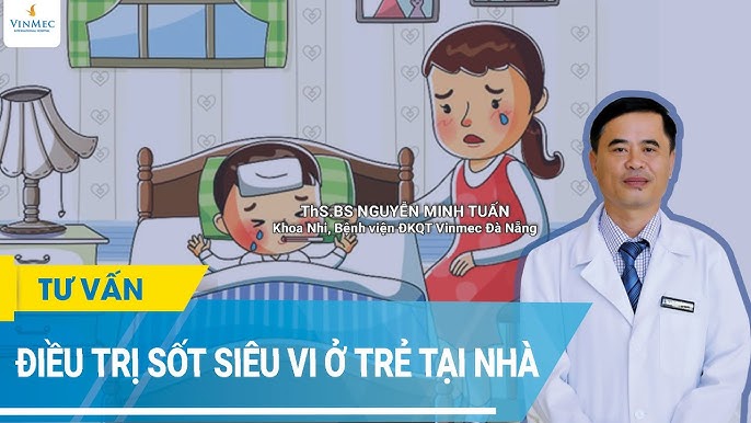 Điều trị Sốt Siêu Vi Tại Nhà Hiệu Quả và An Toàn