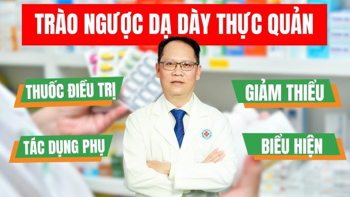 Tác Dụng Phụ Của Thuốc Chống Trào Ngược Dạ Dày Cần Biết