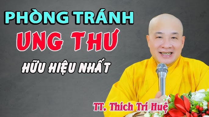 Đại đức Thích Trí Huệ: Phân Tích Thông Tin Về Bài Thuốc Chữa Ung Thư Và Góc Nhìn Y Học Hiện Đại