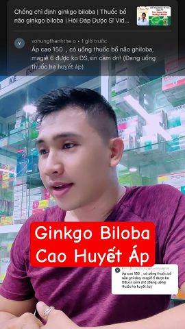 Ginkgo Biloba cho người cao huyết áp: Lợi ích và rủi ro tiềm ẩn