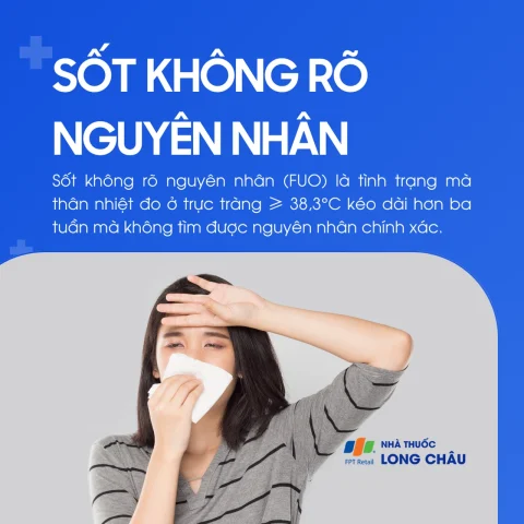 Sốt Không Rõ Nguyên Nhân Ở Người Lớn: Chẩn Đoán & Điều Trị Chuyên Sâu