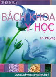 Bách Khoa Y Học Lê Đình Sáng Cây Thuốc Nam: Kho Tàng Dược Liệu Việt