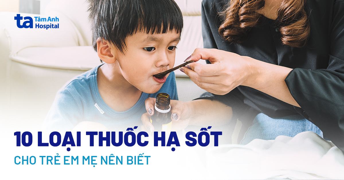 Trẻ Sốt Bao Nhiêu Độ Thì Uống Thuốc Hạ Sốt? Hướng Dẫn Chi Tiết