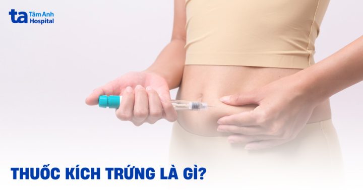 Các loại viên uống thuốc kích trứng và quy trình sử dụng