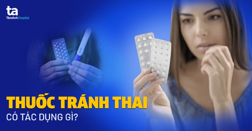 Uống Thuốc Ngừa Thai Hàng Tháng Ảnh Hưởng Gì Đến Sức Khỏe?