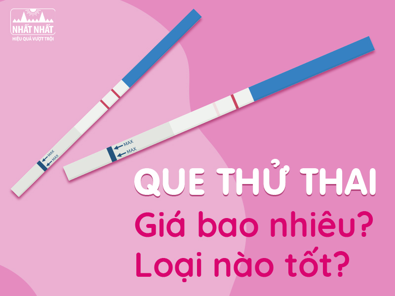 Que thử thai giá bao nhiêu: Bảng giá, yếu tố ảnh hưởng, loại phổ biến Que thử thai giá bao nhiêu: Bảng giá, yếu tố ảnh hưởng, loại phổ biến
