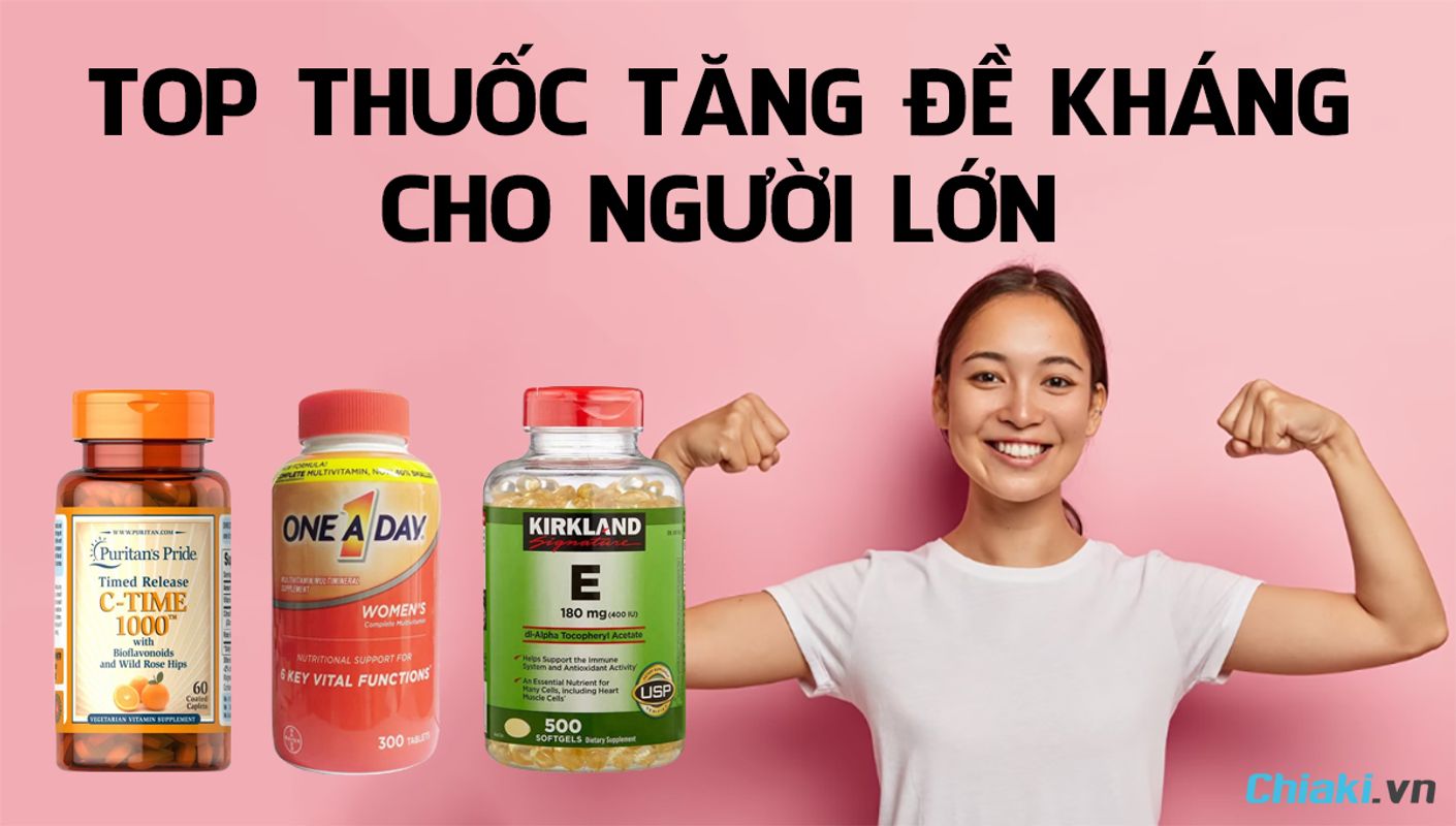 Các Loại Thuốc Tăng Sức Đề Kháng Giảm Mệt Mỏi Phổ Biến