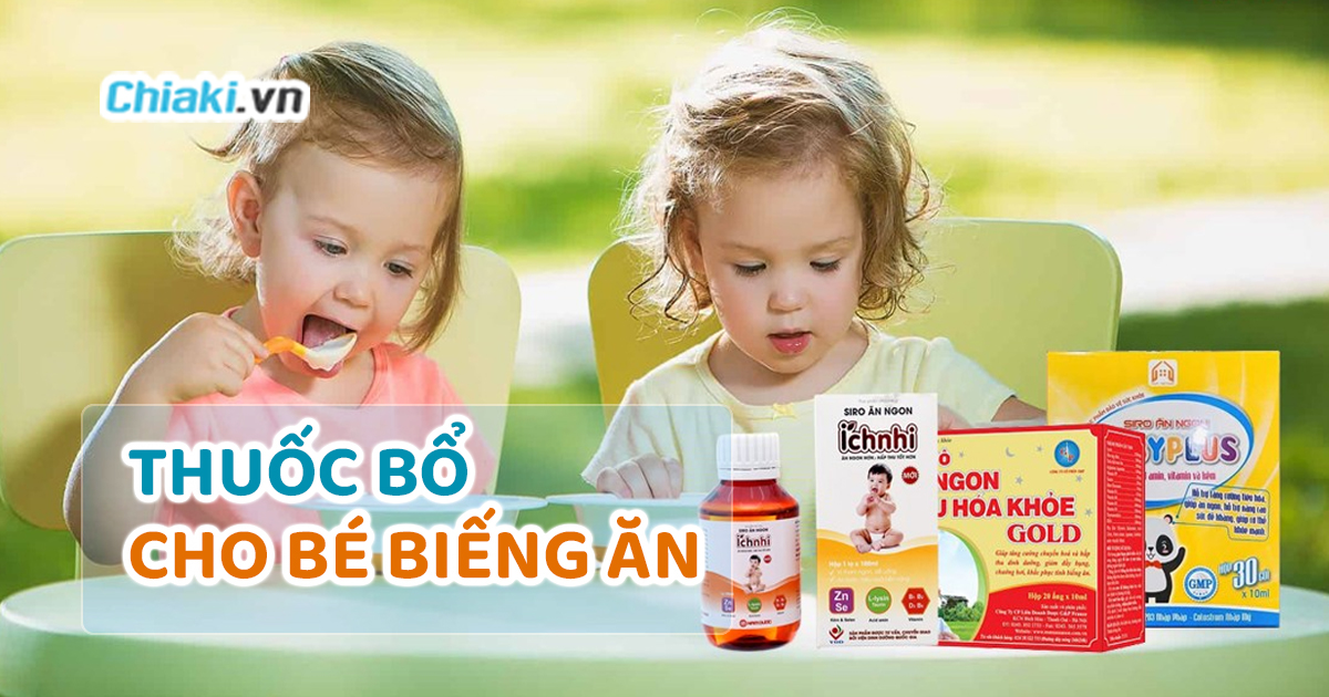 Những Lưu Ý Khi Dùng Thuốc Trị Trẻ Biếng Ăn Hiệu Quả và An Toàn