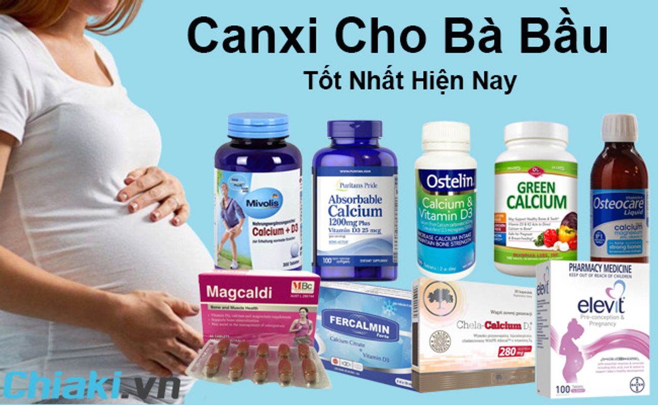 Top 7 Thuốc Bổ Sung Canxi Cho Bà Bầu Loại Nào Tốt Nhất Hiện Nay