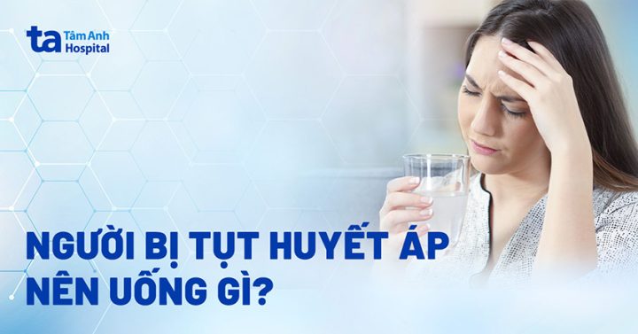 Huyết áp thấp uống gì để cải thiện sức khỏe hiệu quả?