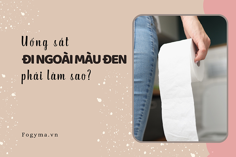 Uống Thuốc Sắt Ra Phân Màu Đen Có Sao Không? Chuyên Gia Giải Đáp Chi Tiết