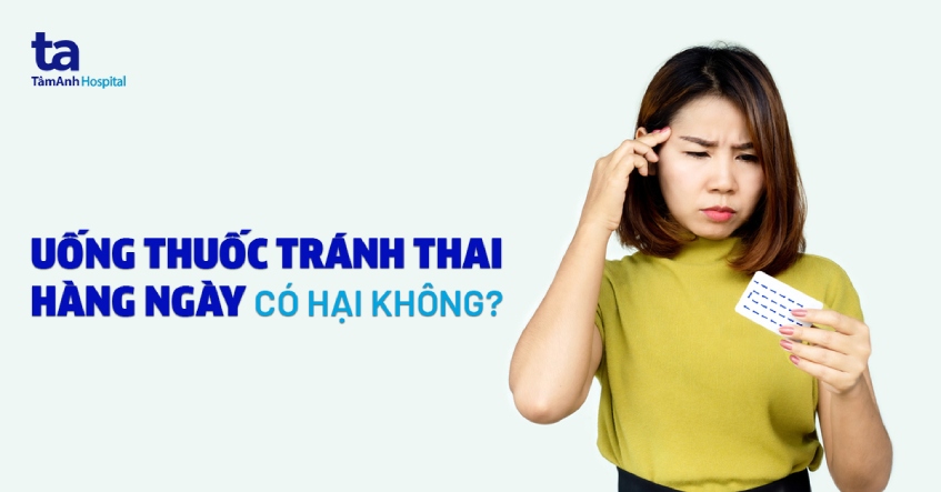Uống Thuốc Ngừa Thai Có Tác Dụng Phụ Gì Không? Thông Tin Chi Tiết
