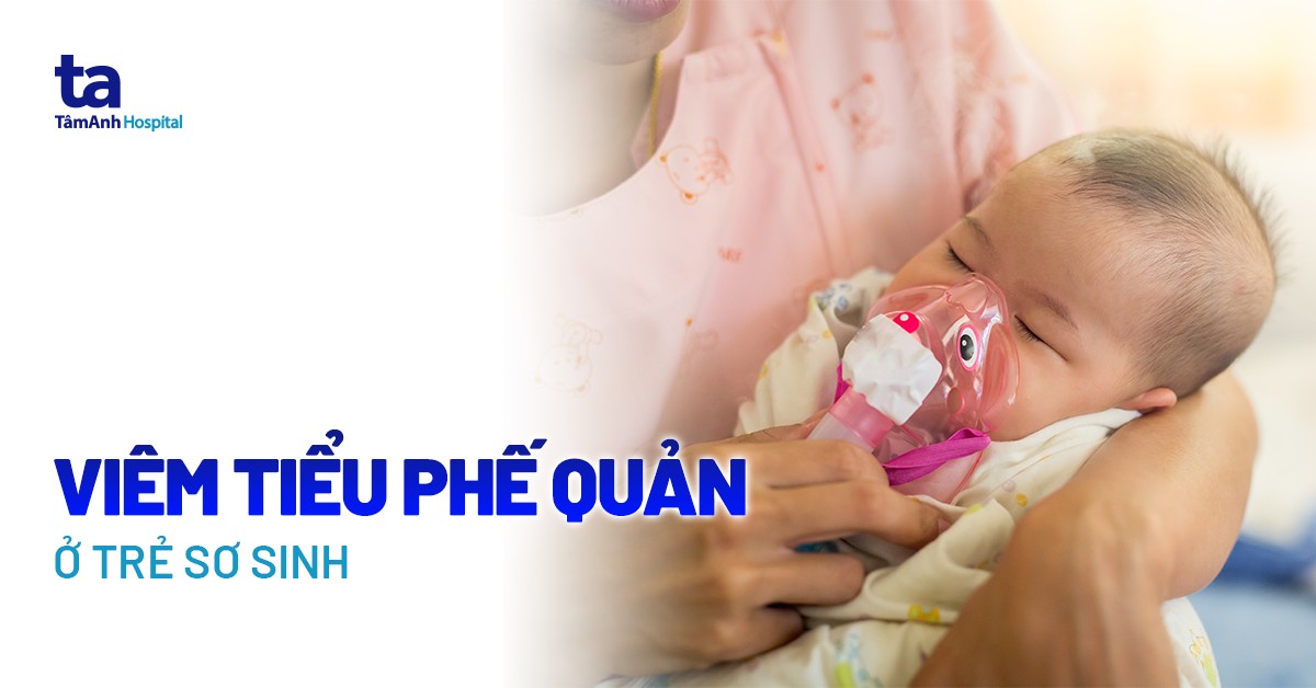 Trẻ Sơ Sinh Bị Viêm Phế Quản Uống Thuốc Gì: Hướng Dẫn Chuyên Sâu